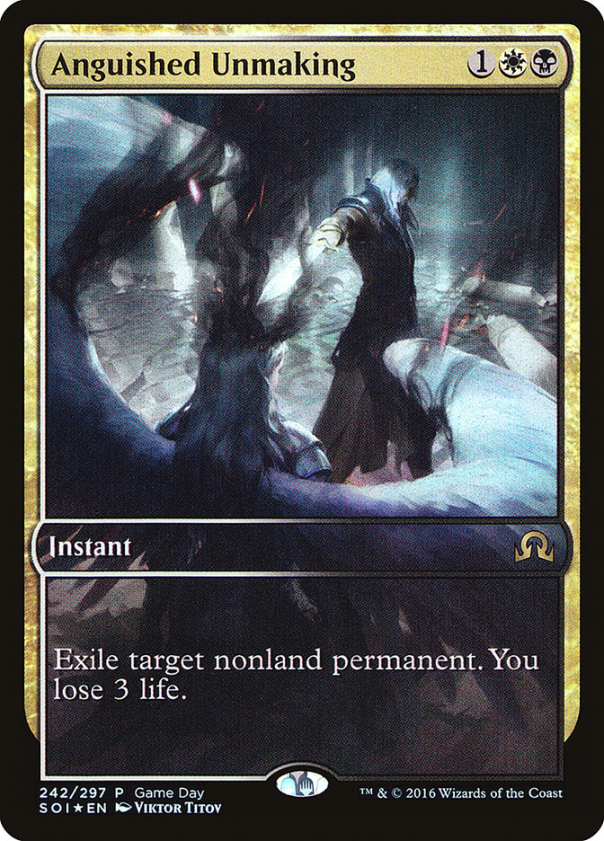 Anguished Unmaking (Game Day) (Full Art) [Shadows over Innistrad Promos] | Good Games Morley