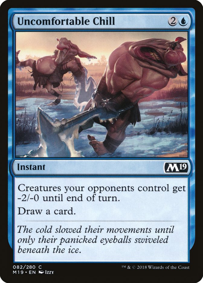 Uncomfortable Chill 82/280 (Core Set 2019)  | Good Games Morley