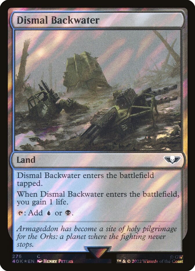 Dismal Backwater  276★/617 (Universes Beyond: Warhammer 40,000)  - Surge Foil | Good Games Morley