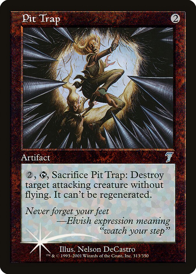 Pit Trap 313★/350 (7th Edition)  - Foil | Good Games Morley