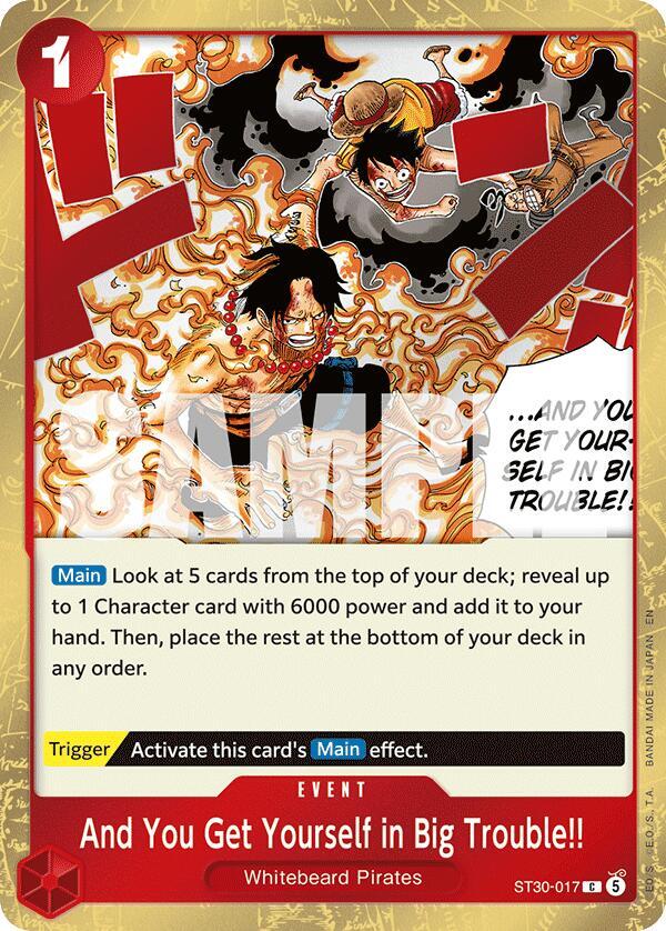 And You Get Yourself in Big Trouble ST30-017 (Starter Deck EX: Luffy & Ace)  - Foil | Good Games Morley
