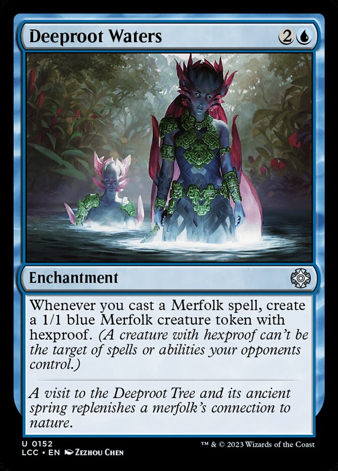 Deeproot Waters 152/370 (Commander: The Lost Caverns of Ixalan)  | Good Games Morley