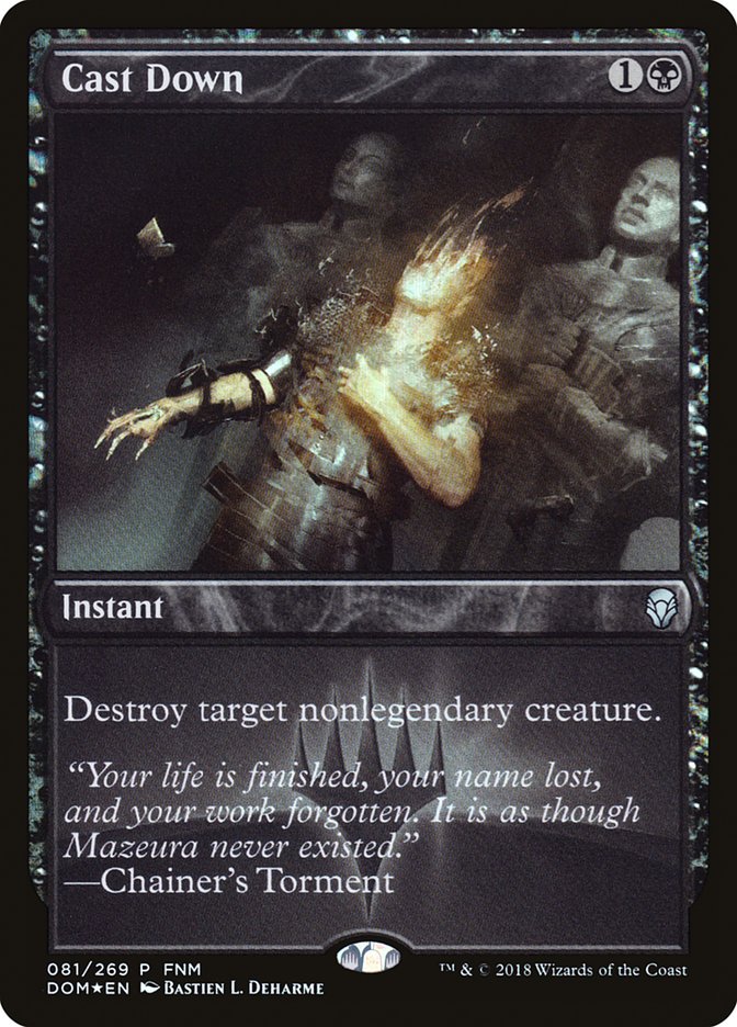 Cast Down 81/269 (FNM Promos)  - Foil | Good Games Morley