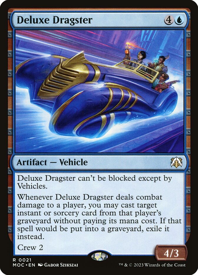 Deluxe Dragster 21/444 (Commander: March of the Machine)  | Good Games Morley