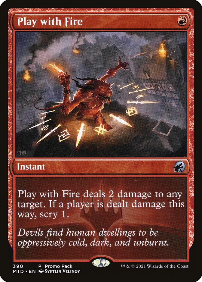 Play with Fire 390 (Promo Pack: Innistrad: Midnight Hunt)  | Good Games Morley
