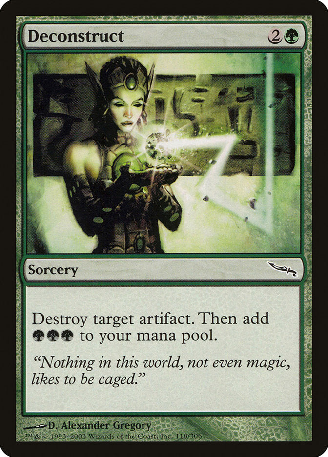 Deconstruct 118/306 (Mirrodin)  | Good Games Morley