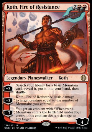 Koth, Fire of Resistance (Promo Pack) [Phyrexia: All Will Be One Promos] | Good Games Morley