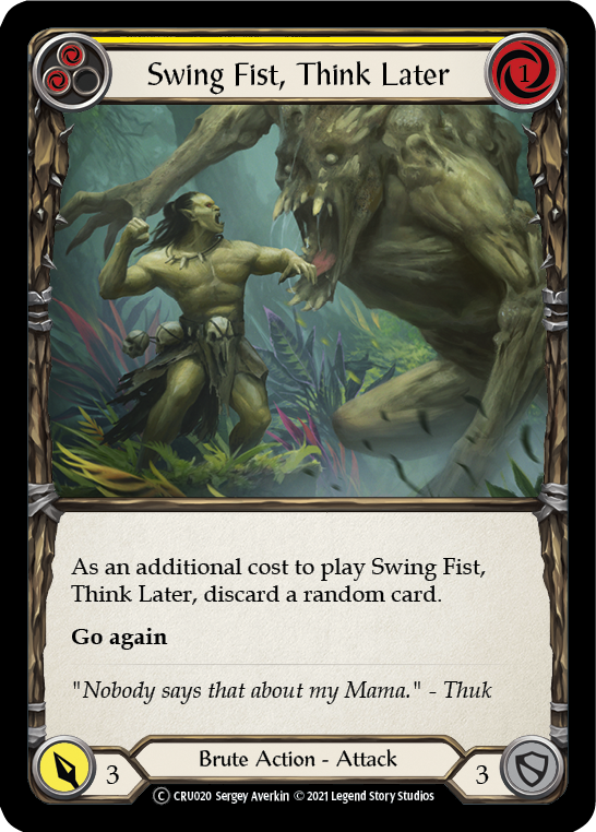 Swing Fist, Think Later (Yellow) [U-CRU020] (Crucible of War Unlimited)  Unlimited Rainbow Foil | Good Games Morley