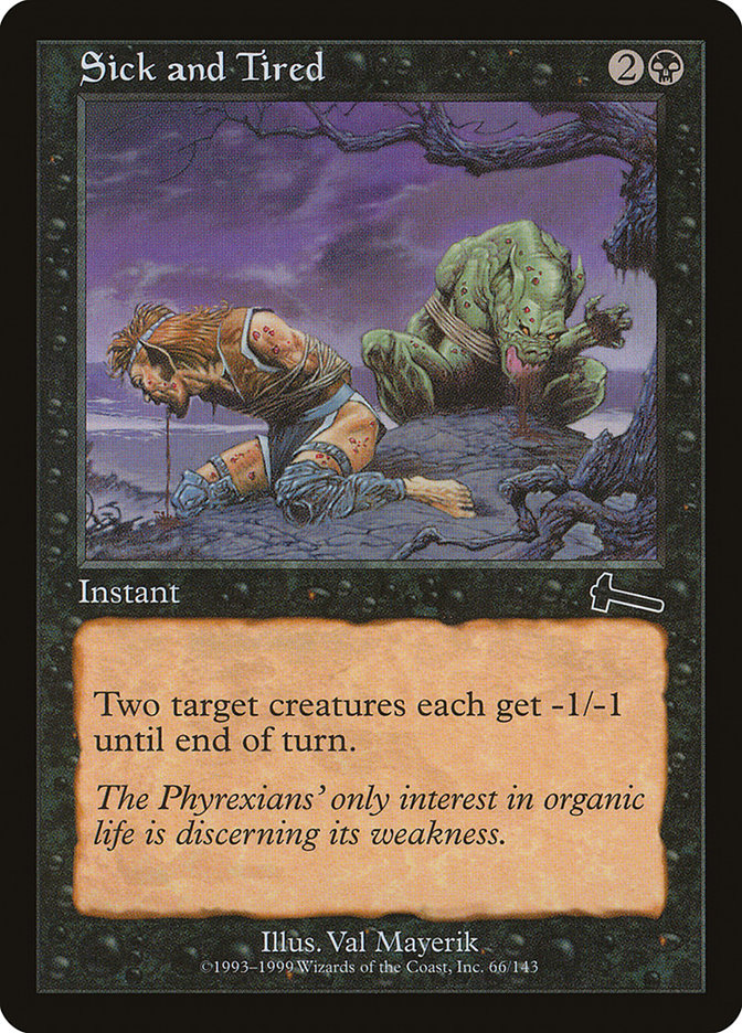 Sick and Tired 66 (Urza's Legacy)  - Foil | Good Games Morley