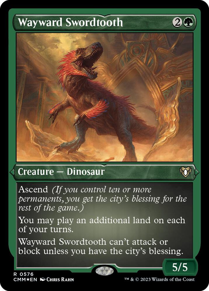 Wayward Swordtooth 576 (Commander Masters)  - Etched Foil | Good Games Morley