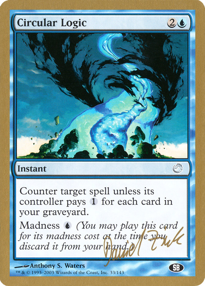 Circular Logic (Daniel Zink) (SB) [World Championship Decks 2003] | Good Games Morley