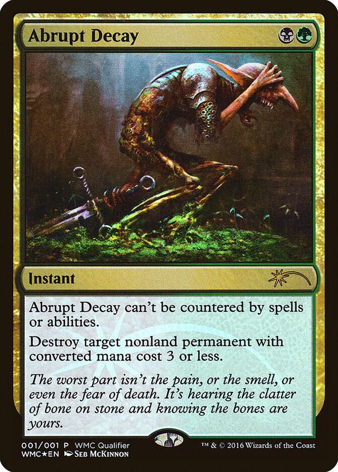 Abrupt Decay 2016/5 (WMCQ Promo Cards)  - Foil | Good Games Morley