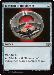Talisman of Indulgence [Duskmourn: House of Horror Commander] | Good Games Morley