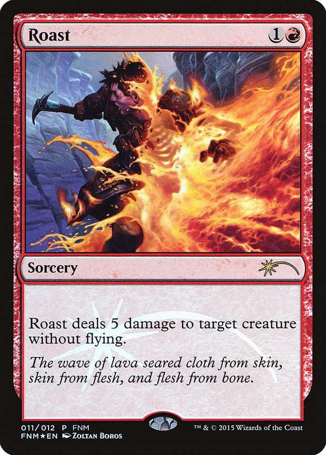 Roast 11/12 (FNM Promos)  - Foil | Good Games Morley