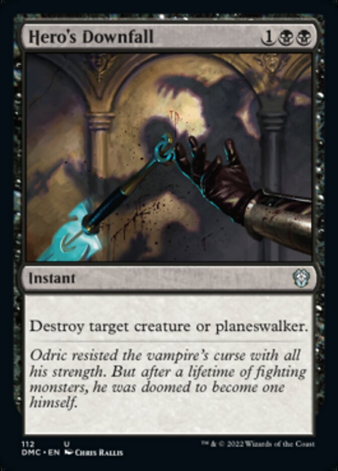Hero's Downfall [Dominaria United Commander] | Good Games Morley