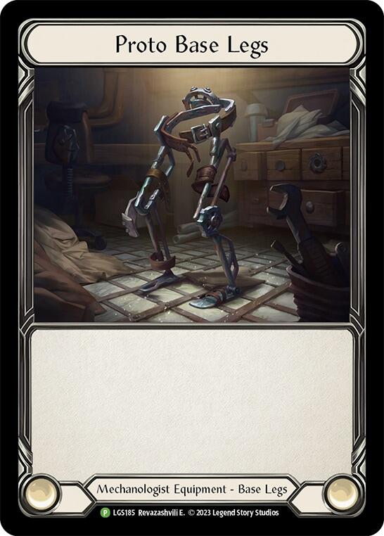 Proto Base Legs [LGS185] (Promo)  Cold Foil | Good Games Morley