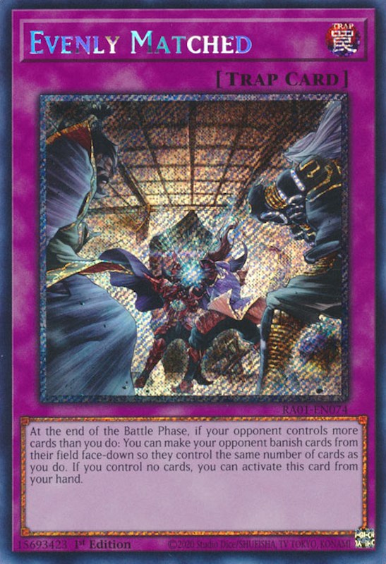 Evenly Matched [RA01-EN074] Platinum Secret Rare | Good Games Morley