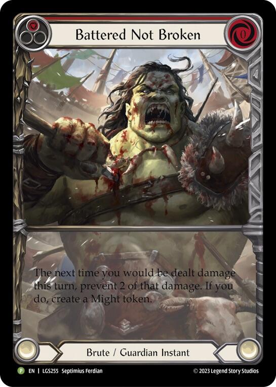 Battered Not Broken [LGS255] (Promo)  Rainbow Foil | Good Games Morley