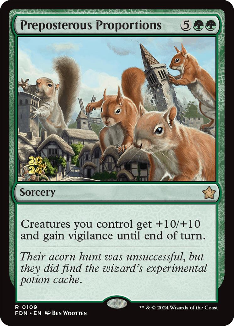 Preposterous Proportions [Foundations Prerelease Promos] | Good Games Morley