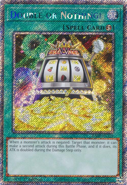 Double or Nothing! [RA04-EN156] Platinum Secret Rare | Good Games Morley