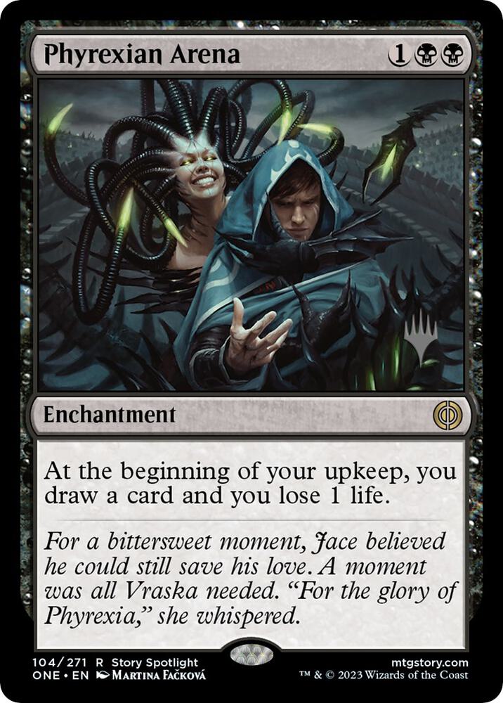 Phyrexian Arena 104 (Promo Pack: Phyrexia: All Will Be One)  | Good Games Morley