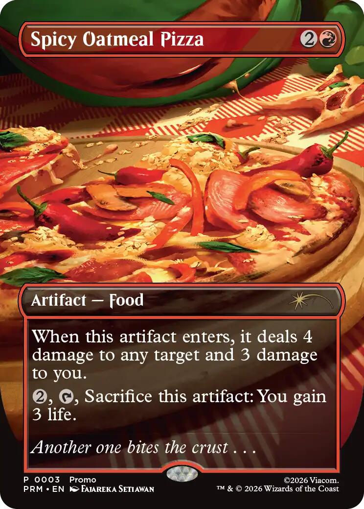 Spicy Oatmeal Pizza (Borderless) [Wizards Play Network 2026] | Good Games Morley