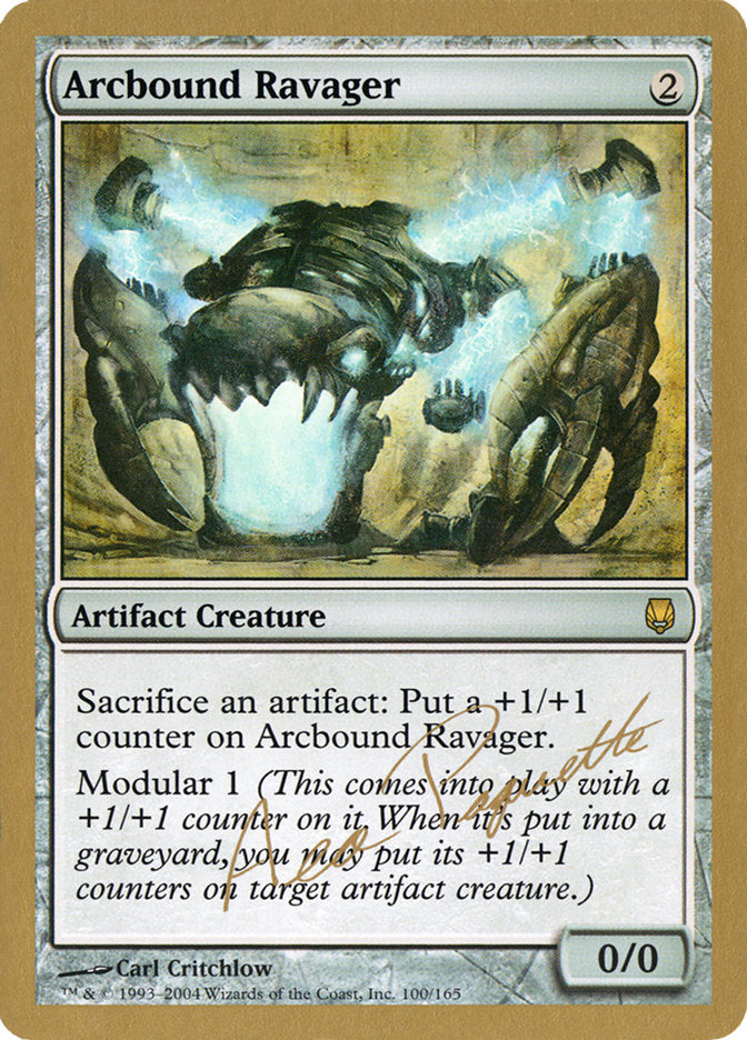 Arcbound Ravager (Aeo Paquette) [World Championship Decks 2004] | Good Games Morley