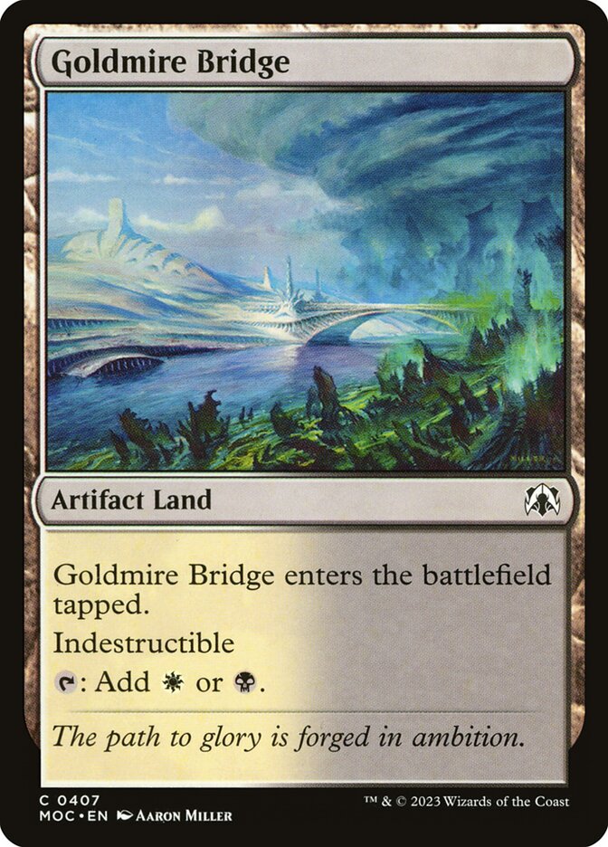 Goldmire Bridge 407/444 (Commander: March of the Machine)  | Good Games Morley