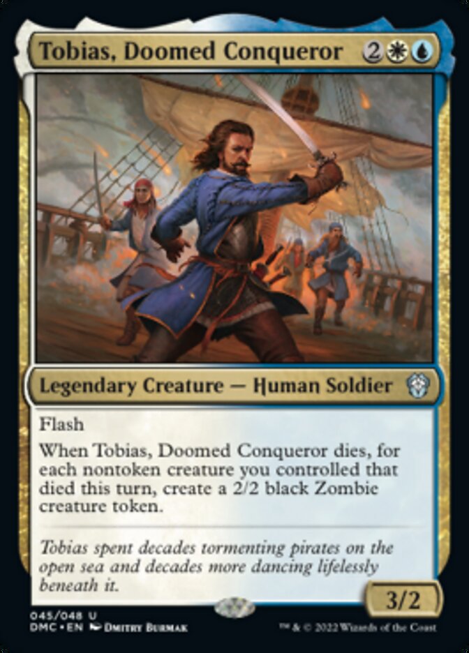 Tobias, Doomed Conqueror [Dominaria United Commander] | Good Games Morley