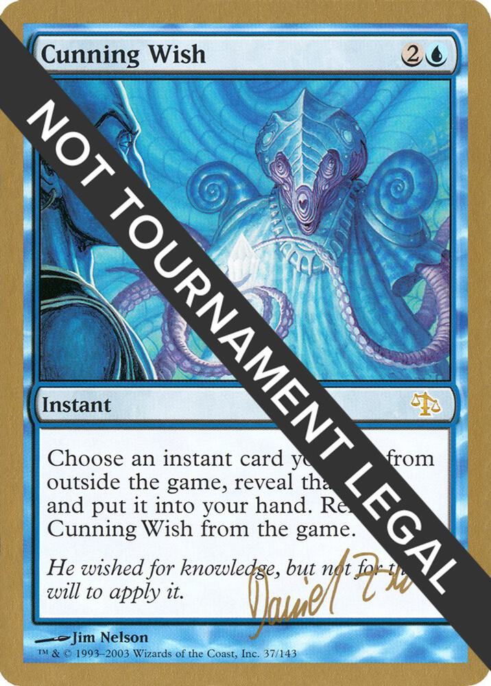 Cunning Wish 2003 Daniel Zink JUD dz37/142 (World Championship Decks)  | Good Games Morley