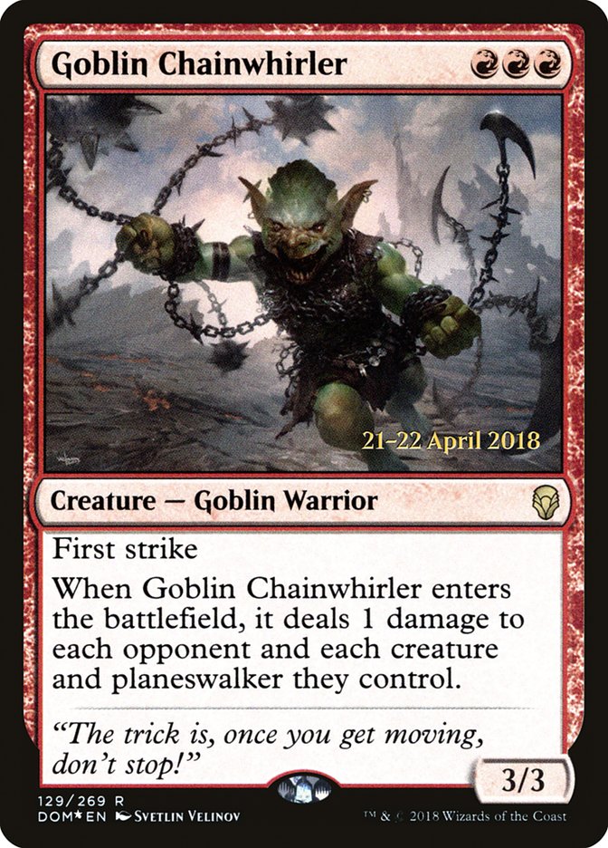 Goblin Chainwhirler [Dominaria Prerelease Promos] | Good Games Morley