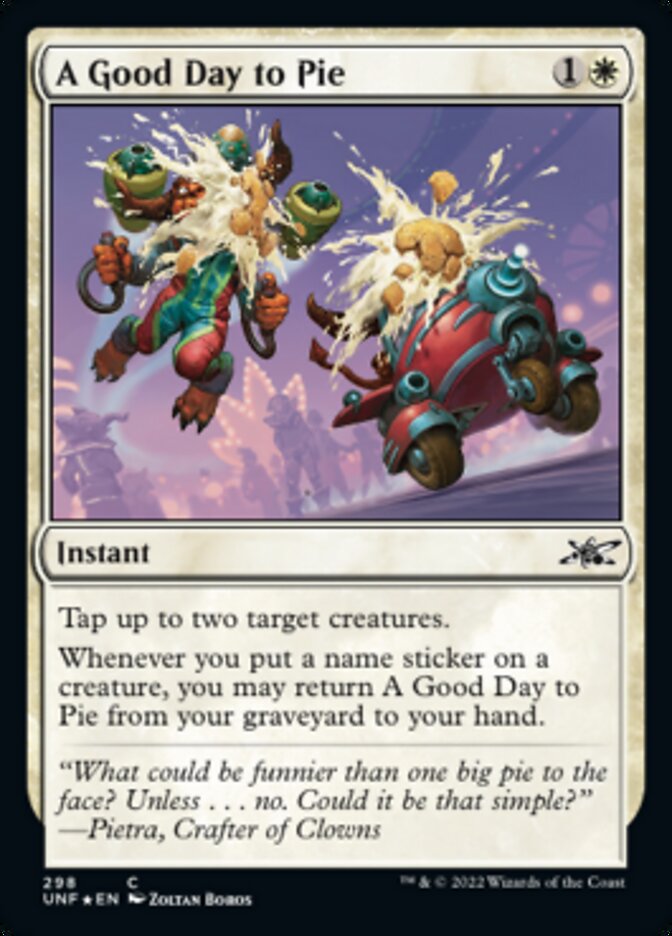 A Good Day to Pie (Galaxy Foil) [Unfinity] | Good Games Morley