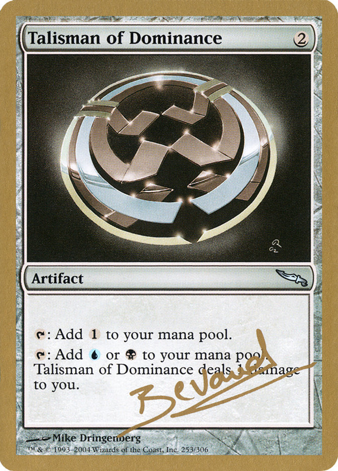 Talisman of Dominance (Manuel Bevand) [World Championship Decks 2004] | Good Games Morley