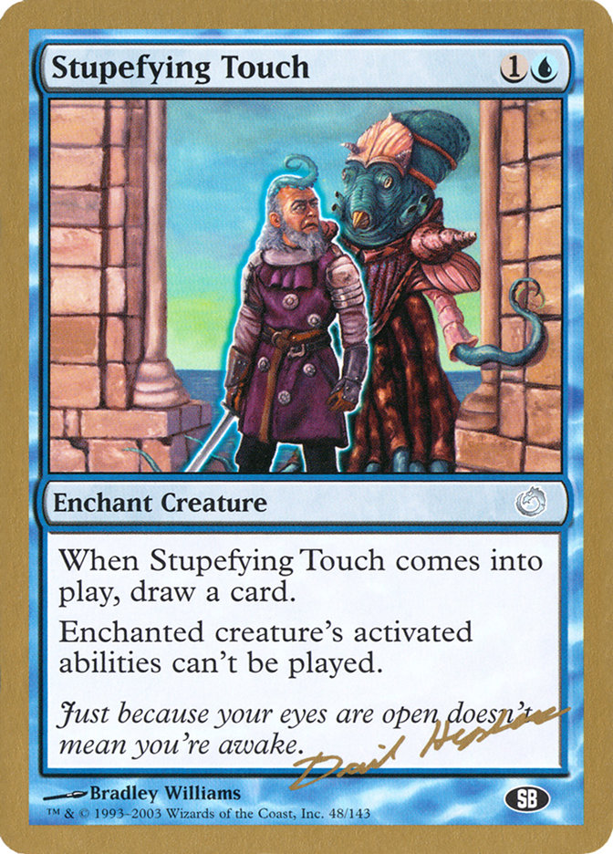 Stupefying Touch (Dave Humpherys) (SB) [World Championship Decks 2003] | Good Games Morley