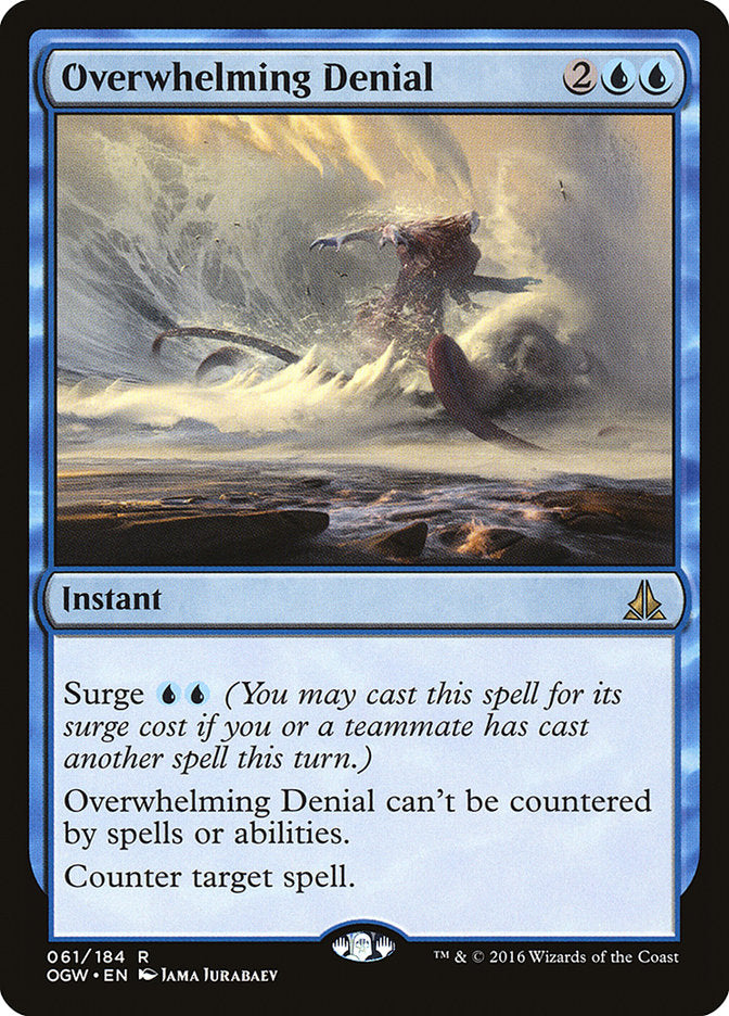Overwhelming Denial 61/184 (Oath of the Gatewatch)  | Good Games Morley