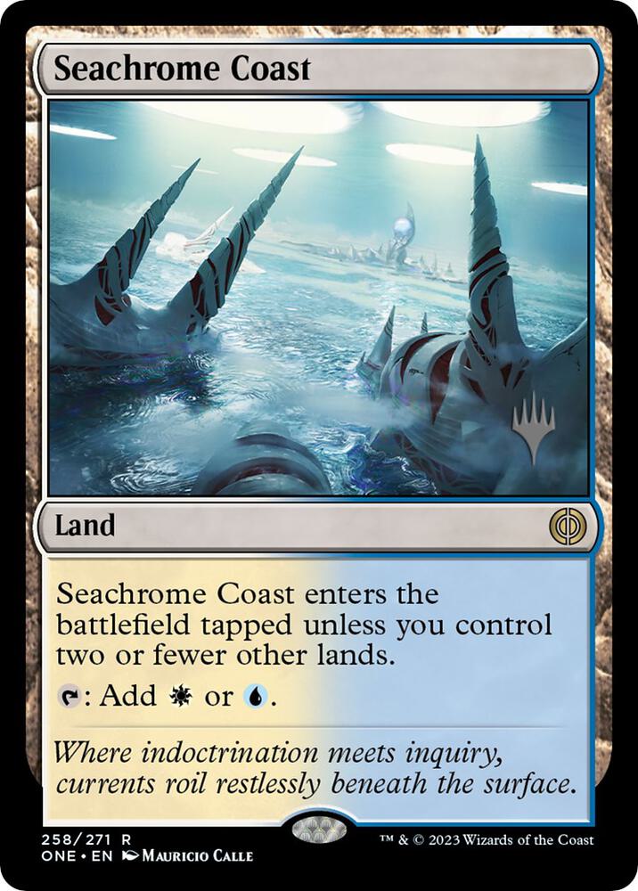 Seachrome Coast 258p/160 (Promo Pack: Phyrexia: All Will Be One)  | Good Games Morley