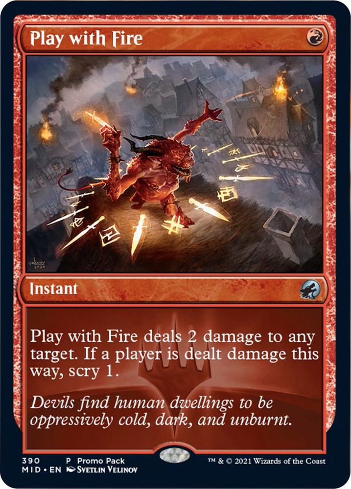 Play with Fire 390 (Promo Pack: Innistrad: Midnight Hunt)  - Foil | Good Games Morley