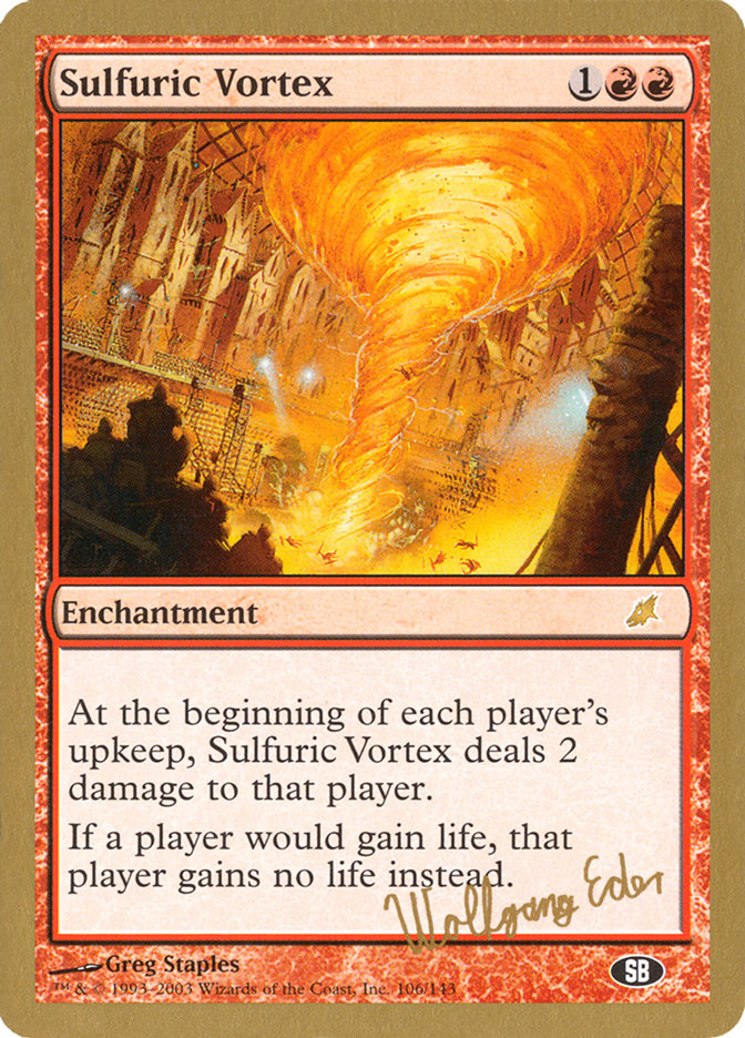Sulfuric Vortex (Wolfgang Eder) (SB) [World Championship Decks 2003] | Good Games Morley