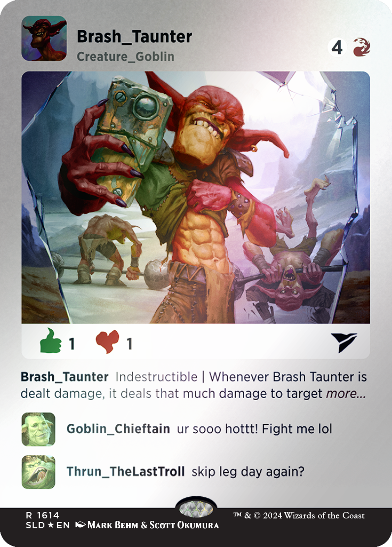 Brash Taunter (Rainbow Foil) [Secret Lair Drop Series] | Good Games Morley