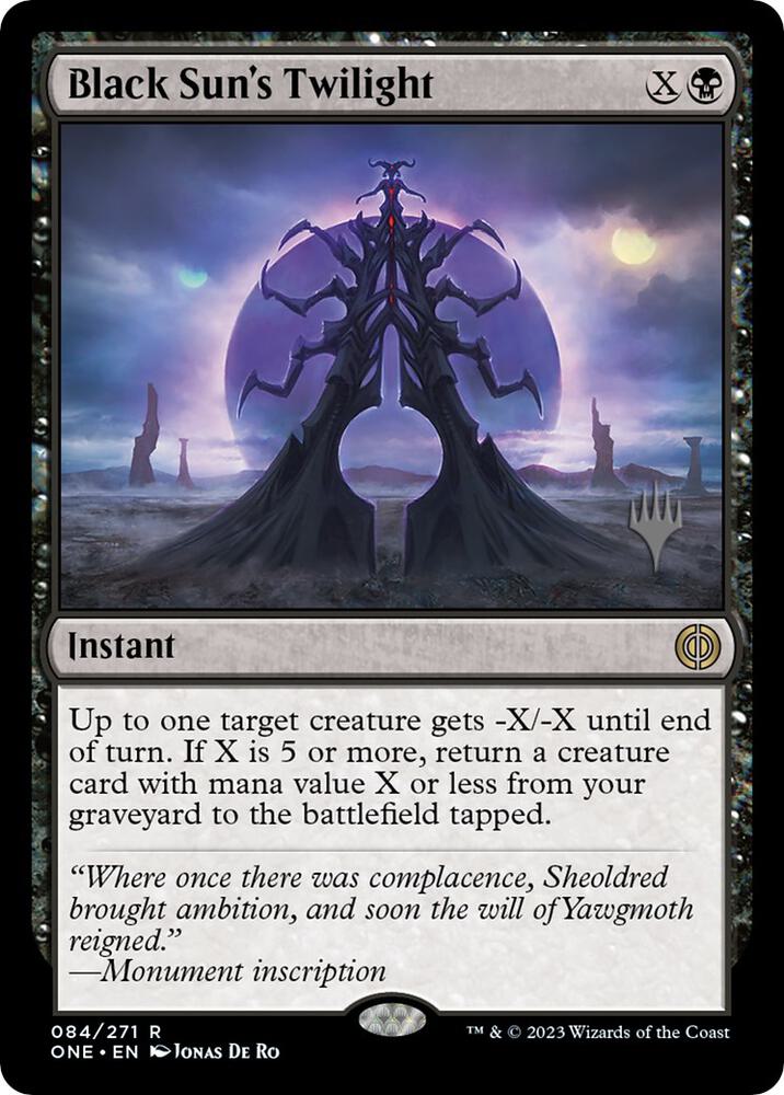 Black Suns Twilight 84 (Promo Pack: Phyrexia: All Will Be One)  - Foil | Good Games Morley