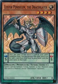 Luster Pendulum, the Dracoslayer [CORE-EN025] Super Rare | Good Games Morley