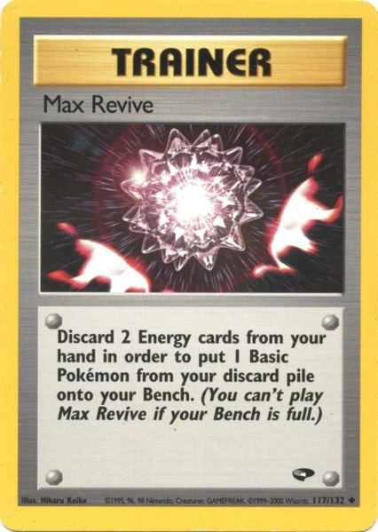 Max Revive (117/132) [Gym Challenge Unlimited] | Good Games Morley