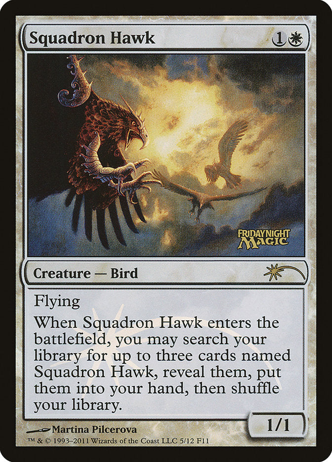 Squadron Hawk [Friday Night Magic 2011] | Good Games Morley