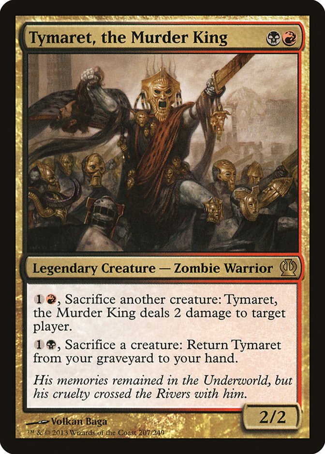Tymaret, the Murder King [Theros] | Good Games Morley