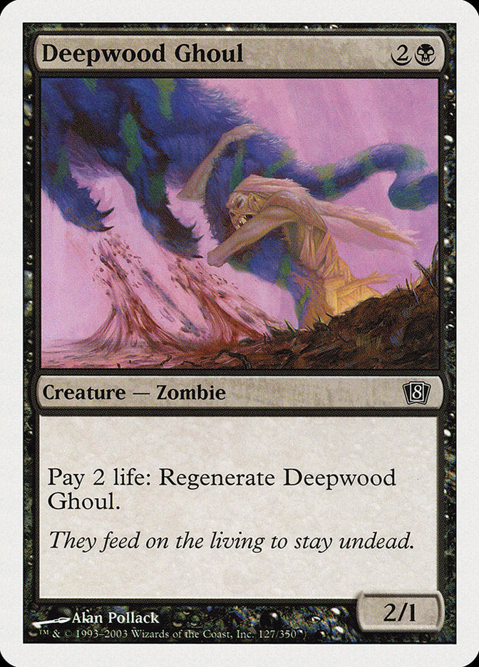 Deepwood Ghoul [Eighth Edition] | Good Games Morley