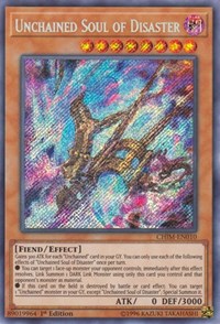 Unchained Soul of Disaster [CHIM-EN010] Secret Rare | Good Games Morley
