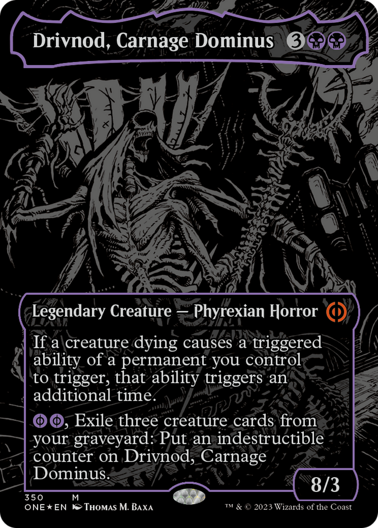 Drivnod, Carnage Dominus (Oil Slick Raised Foil) [Phyrexia: All Will Be One] | Good Games Morley