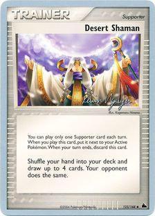 Desert Shaman (123/144) (Team Rushdown - Kevin Nguyen) [World Championships 2004] | Good Games Morley