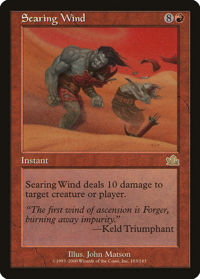Searing Wind [Prophecy] | Good Games Morley