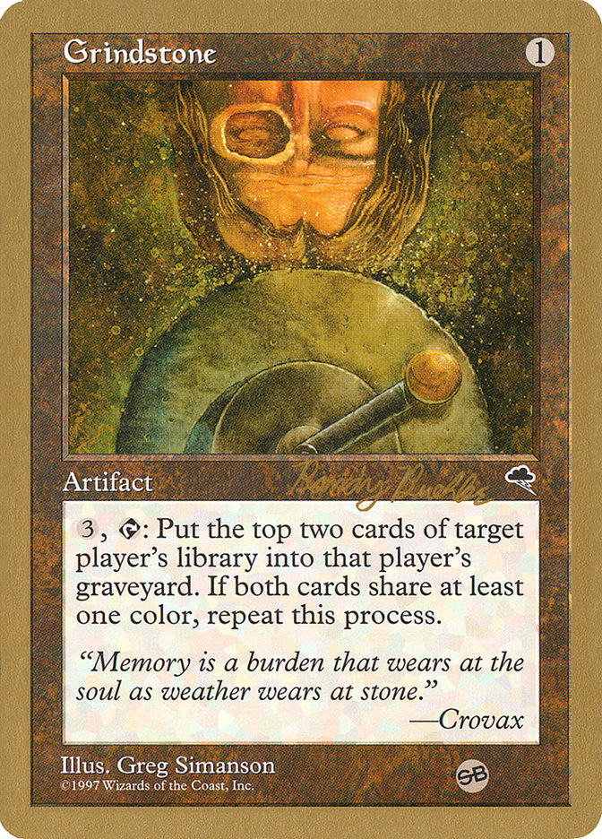 Grindstone (Randy Buehler) (SB) [World Championship Decks 1998] | Good Games Morley